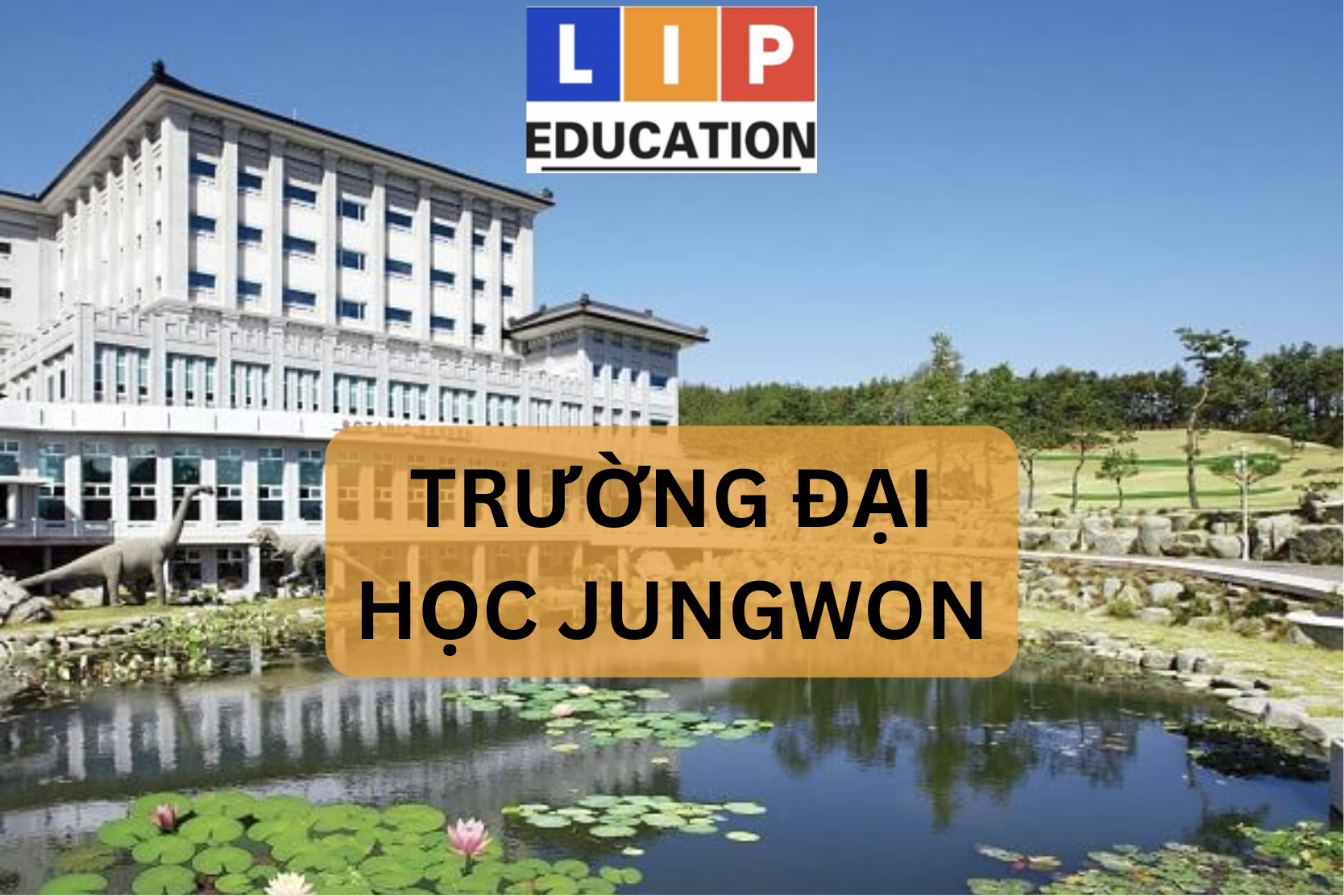 Các Thông Tin Về Đại học Jungwon Bạn Cần Biết